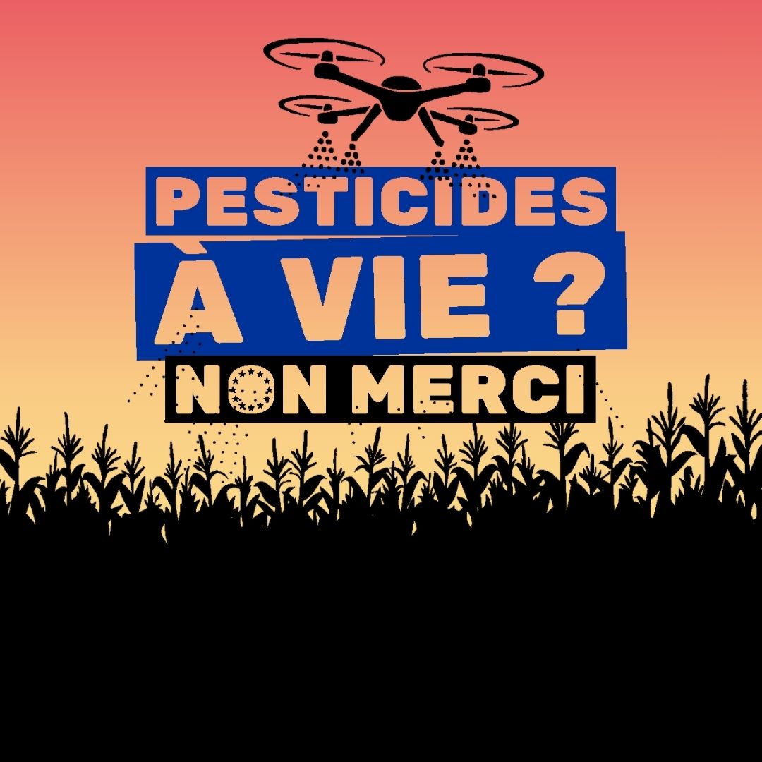 Pesticides à vie ? Non merci !