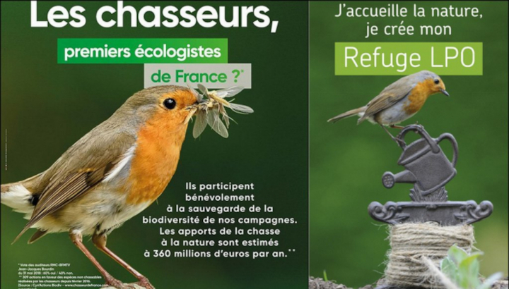 Affiches. A gauche : les chasseurs, premier écologistes de France. A droite : J'accueille la nature, je crée mon Refuge LPO