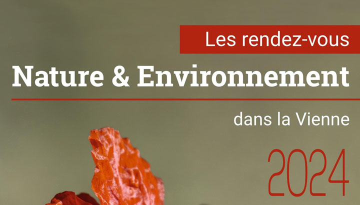 Vos RDV Nature & Environnement 2024 dans la Vienne