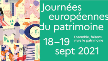 Les 18 & 19 septembre 2021, ce sont les Journées européennes du patrimoine