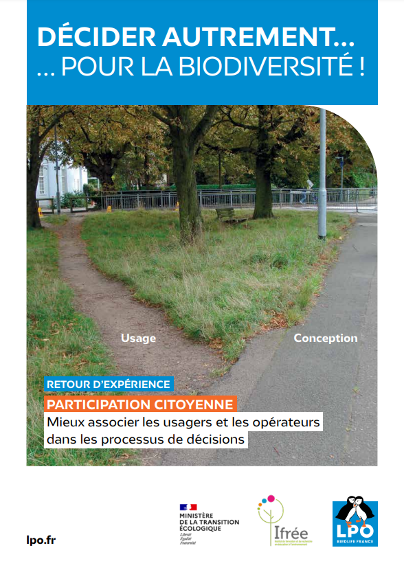 Décider autrement… pour la biodiversité. Retour d’expériences Participation citoyenne : mieux associer les usagers et les opérateurs dans les processus de décision.