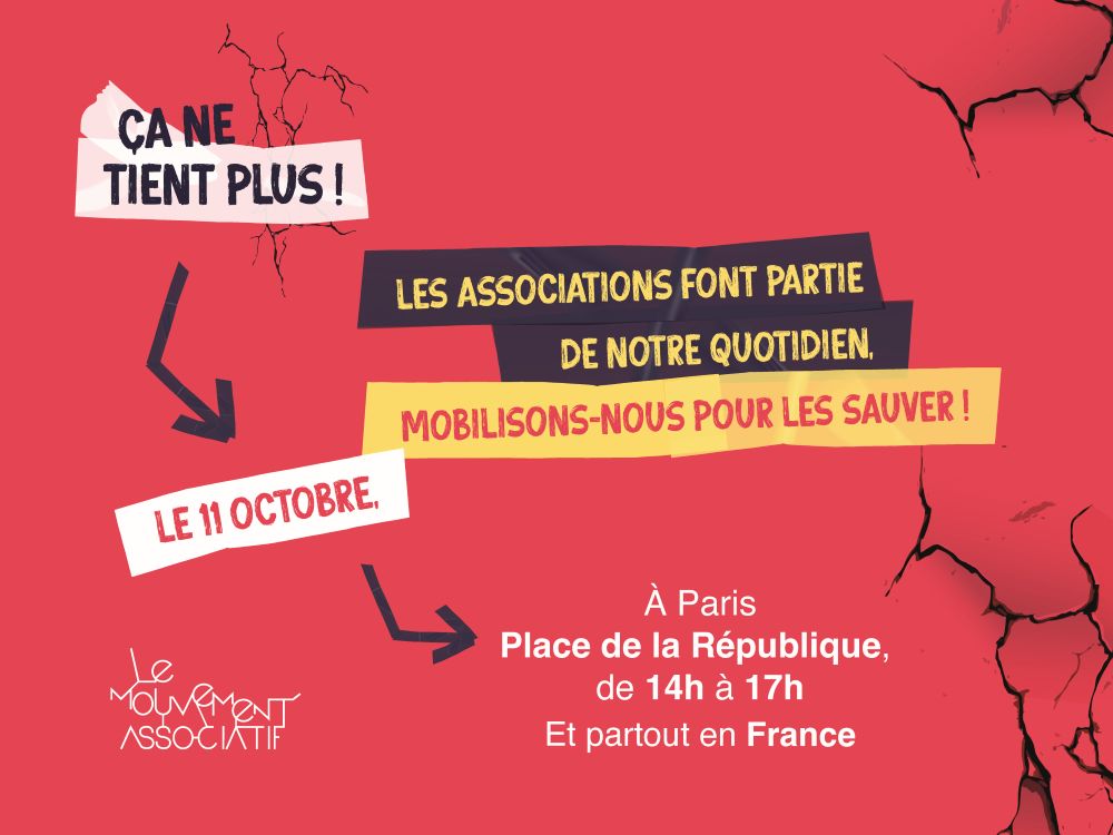 « Ça ne tient plus ! » : le monde associatif mobilisé le 11 octobre 2025 !