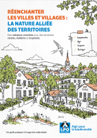 Couverture du guide "R&eacute;enchanter les villes et villages : la nature alli&eacute;e des territoires"
