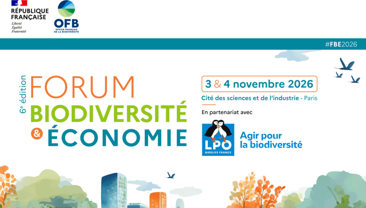 3 et 4 novembre 2026 : 6e édition du Forum Biodiversité et Economie - Paris